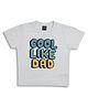 Sportking Cotton Half Sleeves Cool Like Dad Text Printed Tee - White