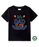 BLUSHES 100% Cotton Fathers Day Theme Half Sleeves My Dad Is My Hero Text Printed Tee - Black