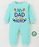 BLUSHES 100% Cotton Fathers Day Theme Half Sleeves My Dad Is My Hero Text Printed Romper - Sea Green