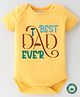 BLUSHES 100% Cotton Fathers Day Theme Half Sleeves Best Dad Ever Text Printed Onesie - Yellow