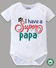 BLUSHES 100% Cotton Fathers Day Theme Half Sleeves I Have A Super Papa Text Printed Onesie - White