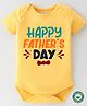 BLUSHES 100% Cotton Fathers Day Theme Half Sleeves Happy Fathers Day Text Printed Onesie - Yellow