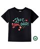BLUSHES 100% Cotton Fathers Day Theme Half Sleeves Love You Dad Text Printed Tee - Black
