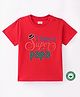 BLUSHES 100% Cotton Fathers Day Theme Half Sleeves I Have A Super Papa Text Printed Tee - Red