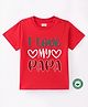 BLUSHES 100% Cotton Fathers Day Theme Half Sleeves I Love My Papa Text Printed Tee - Red