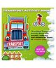 My First Transport Sticker Activity Book for Kids, Childern and Toddlers  Fun Activity with Coloring  Language-English