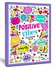 Positive Vibes Motivation Creative Coloring Book for Calmness and Stress Relief - Drawing, Coloring, Painting and Art Book with Colour Reference - Language-English