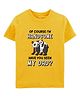 Zeezeezoo 100% Cotton Fathers Day Theme Half Sleeves Ofcourse Im Handsome Have You Seen My Dad Text Printed Tee - Yellow