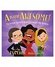 A Is for Awesome! By Eva Chen - English
