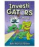 Investi Gators Off the Hook Story Book By John Patrick Green - English