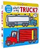 What's in my Truck? By Board Book  Roger Priddy - English