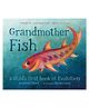 Grandmother Fish Story Book By Jonathan Tweet - English