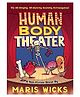 Human Body Theater By Maris Wicks - English