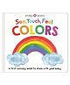 See Touch Feel: Colors Touch and Feel Book By Roger Priddy -English