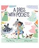 A Dress with Pockets Picture Book by Lily Murray & Jenny Lovlie - English