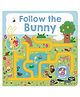 Maze Book: Follow the Bunny By Roger Priddy - English