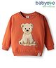 Babyoye 100% Cotton Fleece Knit Full Sleeves Sweatshirt With Teddy Bear Patch - Rust Orange
