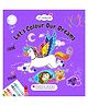 Oswaal Books Lil Legends: Let's Colour our Dreams