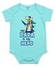 FFlirtygo Cotton Knit Fathers Day Theme Half Sleeves My Papa Is My Hero Text Printed Onesie - Turquoise