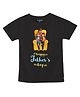 FFlirtygo Cotton Fathers Day Theme  Half Sleeves Happy Fathers Day Text  Printed Tee - Black