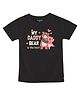 FFlirtygo Fathers Day Theme Cotton Half Sleeves My Daddy Bear Is The Best Text Printed Tee - Black