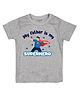 FFlirtygo Fathers Day Theme Cotton Half Sleeves My Father Is My Superhero Text Printed Tee - Grey