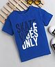 tiny toonzzz Cotton Knit Half Sleeves Skate Vibes Only Text Printed Tee - Blue