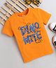 tiny toonzzz Cotton Knit Half Sleeves Dino Mate Text Printed Tee - Orange