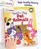 Intellibaby Touch N' Feel Pet Animals Story Board Book | Multi-Textured for Sensory Development | Animal Recognition & Tactile Learning | Durable | Ideal For Gifting | Educator Recommended - English