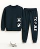 Bubble Berry Cotton Knit Full Sleeves Born To Rule Text Printed Comfort Fit Tee & Joggers Set - Navy Blue