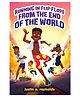 Running In Flip-Flops From The End Of The World Story Books Justin A. Reynolds - English