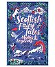 Scottish Fairy Tales, Myths And Legends Story Book By Mairi Kidd - English