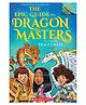 Dragon Masters Special Edition: The Epic Guide To Dragon Masters (A Branches Book) Story Book By Tracey West - English