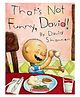 That's Not Funny, David! Picture Books David Shannon - English