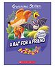 Geronimo Stilton Mice To The Rescue #01: A Bat For A Friend Story Books Geronimo Stilton - English