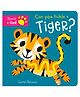 Can You Tickle A Tiger? Board Book By Bobbie Brooks - English