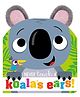 Never Touch A Koala's Ears! Board Book By Sophie Collingwood - English