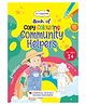 Oswaal Books Lil Legends: Book of Copy Colouring, Community Helpers