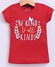 Parrot Crow Cotton Knit Short Sleeves Be Kind To All Kind Text Printed Tee - Dark Red