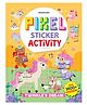 Pixel Sticker Activity Book: Twinkle's Dream Over 1,400 Stickers for Kids Age 4+ | Magical Pixel Art Scenes, Sticker Puzzles Activities for kids