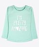 Ariel Cotton Knit Full Sleeves I M Pretty Amazing Text Printed Tee - Green