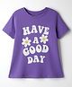 Kookie Kids Single Jersey Knit Half Sleeves T-Shirt with Have a Good Day Print - Purple