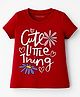 Kookie Kids Single Jersey Knit Half Sleeves T-Shirt with Flower & Cute Little Thing Text Print - Red