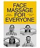Face Massage for Everyone: Restorative and Rejuvenating Facial Techniques for Glowing Skin and Self-Care Books For Adults By Ksenija Selivanova - English