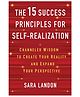 The 15 Success Principles for Self-Realization : Channeled Wisdom to Create Your Reality and Expand Your Perspective by Sara Landon - English