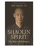 Shaolin Spirit Books For Parents By Shi Heng Yi - English