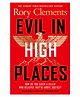 Evil in High Places Novel by Rory Clements - English