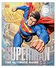 Superman The Ultimate Guide The Man of Steel New Edition Comic Book by Daniel Wallace