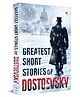 Greatest Short Stories of Dostoevsky Fyodor Dostoevsky Reading and learning, general knowledge Pck of 1 - English
