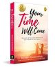 Your Time Will Come Saranya Umakanthan  Reading and learning, general knowledge Pack of 1 - English